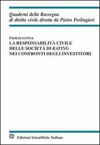 La responsabilità civile delle agenzie di rating nei confronti degli investitori - Paolo Sanna - copertina
