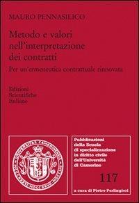 Metodo e valori nell'interpretazione dei contratti - Mauro Pennasilico - copertina