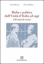 Mafia e politica dall'Unità d'Italia ad oggi 150 anni di storia