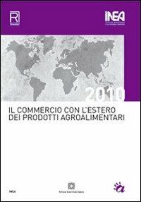 Il commercio con l'estero dei prodotti agroalimentari 2010 - copertina