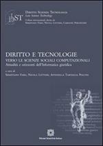 Diritto e tecnologie. Verso le scienze sociali computazionali. Attualità e orizzonti dell'informatica giuridica