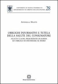 Obblighi informativi e tutela della salute del consumatore - Antonella Miletti - copertina