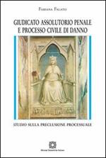 Giudicato assolutorio penale e processo civile di danno