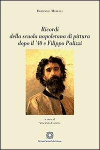 Ricordi della scuola napoletana di pittura dopo il '40 e Filippo Palizzi - Domenico Morelli - copertina