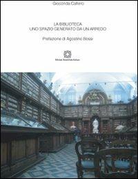 La biblioteca. Uno spazio generato da un arredo - Gioconda Cafiero - copertina