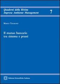 Il mutuo bancario tra sistema e prassi - Marco Tatarano - copertina