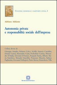 Autonomia privata e responsabilità sociale dell'impresa - Adriana Addante - copertina