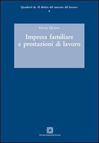 Impresa familiare e prestazioni di lavoro - Giulio Quadri - copertina