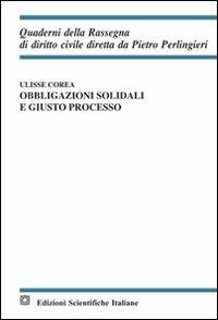 Obbligazioni solidali e giusto processo - Ulisse Corea - copertina