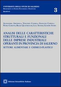 Analisi delle caratteristiche strutturali e funzionali delle imprese industriali operanti in provincia di Salerno settore alimentare e chimico-palstico - copertina