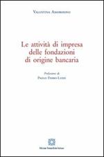 Le attività di impresa delle fondazioni di origine bancaria