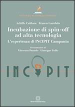 Incubazione di spin-off ad alta tecnologia. L'esperienza di INCIPIT Campania