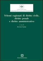 Schemi ragionati di diritto civile, diritto penale e diritto amministrativo