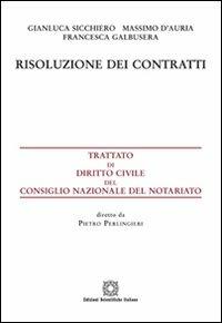 Risoluzione dei contratti - Gianluca Sicchiero,Massimo D'Auria,Francesca Galbusera - copertina
