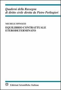 Equilibrio contrattuale eterodeterminato - Michele Spinozzi - copertina