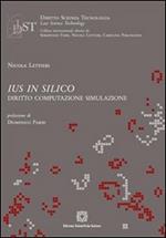 Ius in silico. Diritto, computazione, simulazione