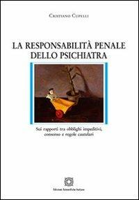La responsabilità penale dello psichiatra - Cristiano Cupelli - copertina