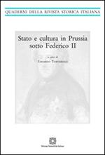 Stato e cultura in Prussia sotto Federico II