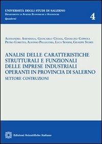 Analisi delle caratteristiche strutturali e funzionali delle imprese industriali operanti in provincia di Salerno. Settore costruzioni - copertina