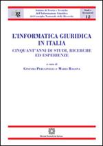 L'informatica giuridica in Italia. Cinquant'anni di studi, ricerche ed esperienze