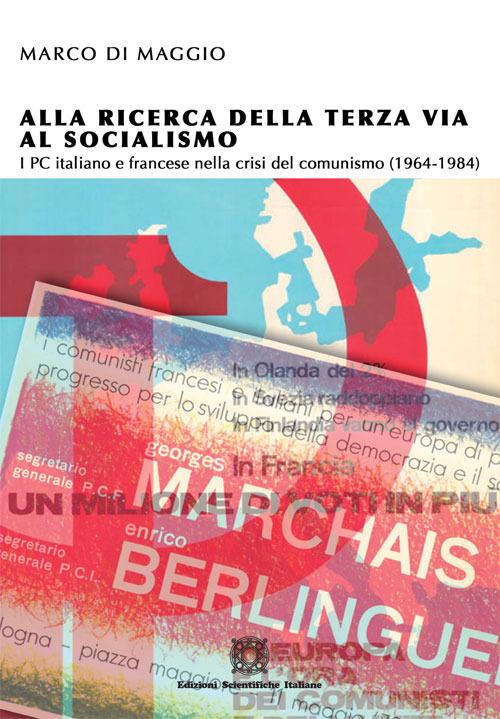 Alla ricerca della terza via al socialismo - Marco Di Maggio - copertina