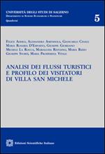 Analisi dei flussi turistici e profilo dei visitatori di Villa San Michele