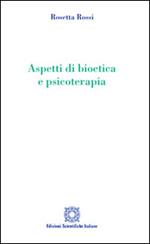 Aspetti di bioetica e psicoterapia