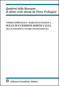 Sulle successioni mortis causa - Andrea Porciello,Marcello Mazzuca - copertina