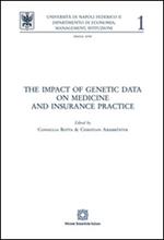 The impact of genetic data on medicine and insurance practice
