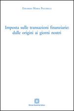 Imposta sulle transazioni finanziarie. Dalle origini ai giorni nostri