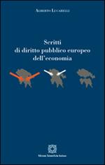 Scritti di diritto pubblico europeo dell'economia