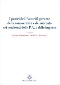 I poteri dell'autorità garante della concorrenza e del mercato nei confronti delle P.A. e delle imprese - copertina