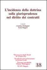 L'incidenza della dottrina sulla giurisprudenza nel diritto dei contratti