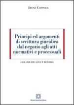Principi ed argomenti di scrittura giuridica dal negozio agli atti normativi e processuali