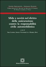 Sfide e novità nel diritto della assicurazione contro la responsabilità civile automobilistica