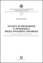 Nullità di protezione e sistematica delle invalidità negoziali