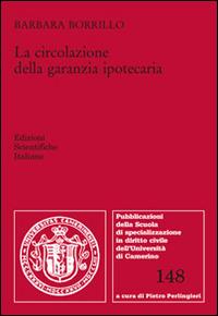 La circolazione della garanzia ipotecaria - Barbara Borrillo - copertina