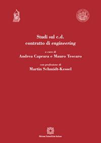 Studi sul c.d. contratto di engineering - Andrea Caprara,Mauro Tescaro - copertina