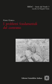 I problemi fondamentali del contratto - Gino Gorla - copertina