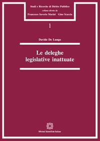 Le deleghe legislative inattuate - Davide De Luongo - copertina