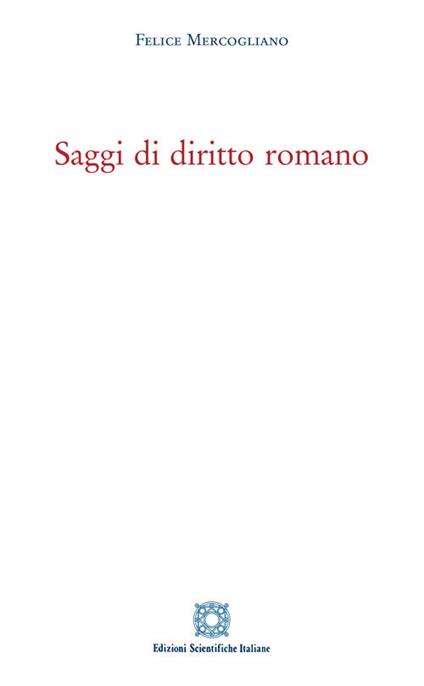 Saggi di diritto romano - Felice Mercogliano - copertina