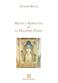 Metodi e prospettive de la procedura penale - Giuseppe Riccio - copertina