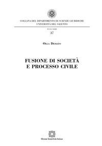Fusione di società e processo civile - Olga Desiato - copertina