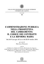 L'amministrazione pubblica nella prospettiva del cambiamento: il codice dei contratti e la riforma Madia