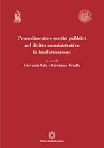 Procedimento e servizi pubblici nel diritto amministrativo in trasformazione