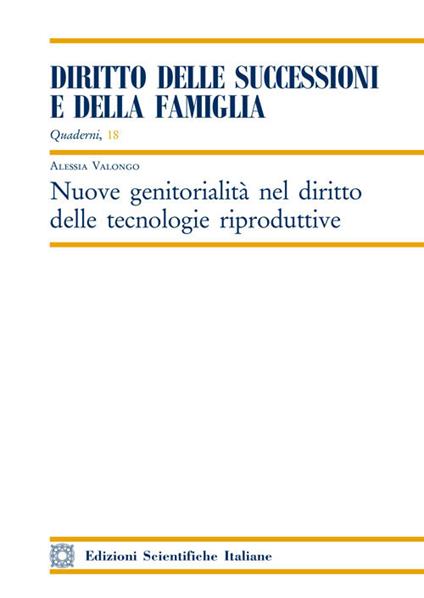 Nuove genitorialità nel diritto delle tecnologie riproduttive - Alessia Valongo - copertina
