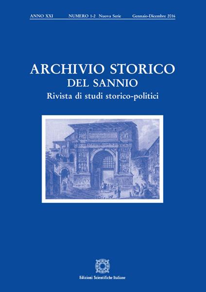 Archivio storico del Sannio. Rivista di studi storico-politici (2016). Vol. 1-2 - copertina