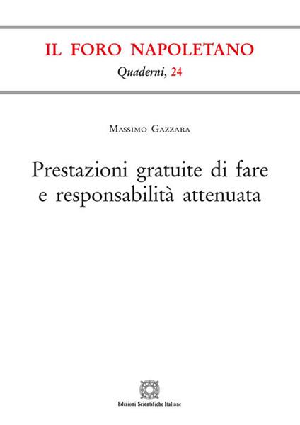 Prestazioni gratuite di fare e responsabilità attenuata - Massimo Gazzara - copertina