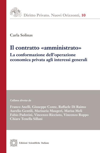 Il contratto «amministrato». La conformazione dell'operazione economica privata agli interessi generali - Carla Solinas - copertina