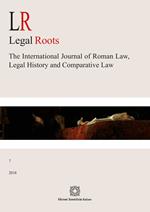 LR. Legal roots. The international journal of roman law, legal history and comparative law (2018). Vol. 7